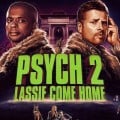 Psych 2: Lassie Come Home arrive le 15 juillet!